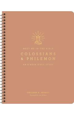 Colossians and Philemon: An 8-Week Bible Study - Colleen D. Searcy