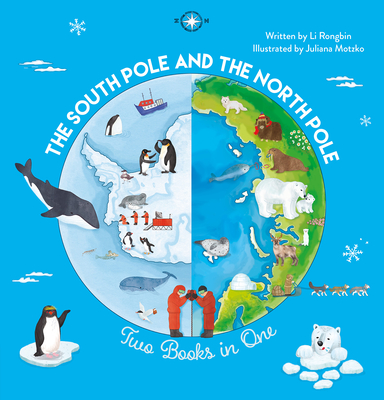 The South Pole and the North Pole. Two Books Into One - Li Rongbin