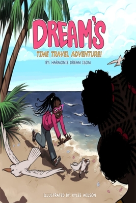 Dream's Time Travel Adventure - Harmonie Dream Isom