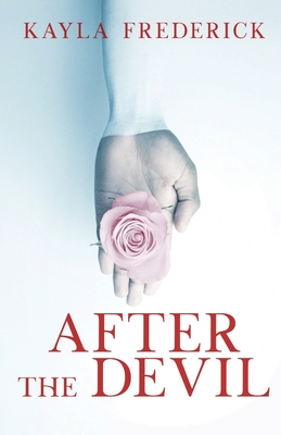 After the Devil - Kayla Frederick