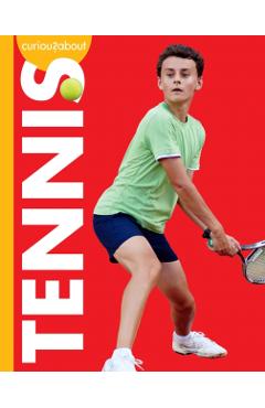 Poza produsului Curious about Tennis - Krissy Eberth
