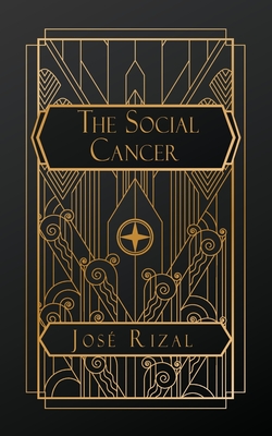 The Social Cancer - José Rizal