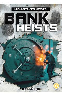 Coperta cărții 'Bank Heists - Kenny Abdo'