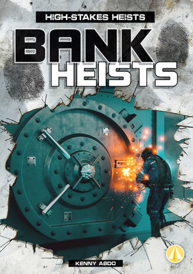 Coperta cărții 'Bank Heists - Kenny Abdo'