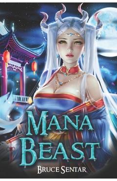 Coperta cărții 'Mana Beast - Bruce Sentar'