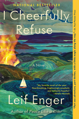 I Cheerfully Refuse - Leif Enger