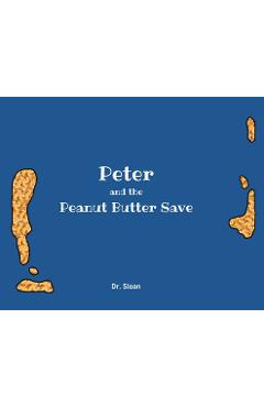 Poza produsului Peter and The Peanut Butter Save - 