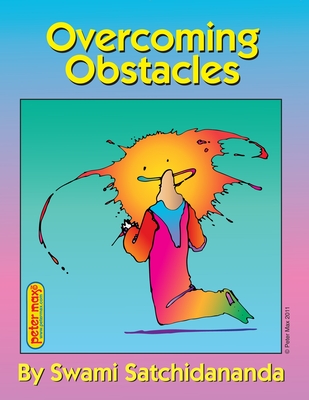 Overcoming Obstacles - Swami Satchidananda