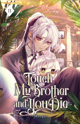 Touch My Brother and You Die: Volume II (Light Novel) - 
