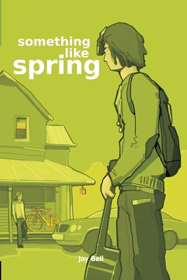 Something Like Spring - Jay Bell