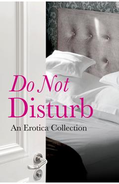 Coperta cărții 'Do Not Disturb: An Erotica Collection - Rachel Kramer Bussel'