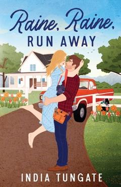 Coperta cărții 'Raine, Raine, Run Away - India Tungate'