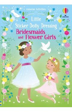Poza produsului Little Sticker Dolly Dressing Bridesmaids and Flower Girls - Fiona Watt