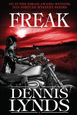 Freak: #11 in the Edgar Award-winning Dan Fortune mystery series - Dennis Lynds