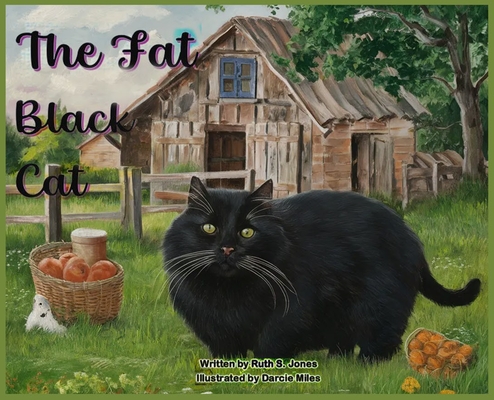 The Fat Black Cat - Ruth S. Jones