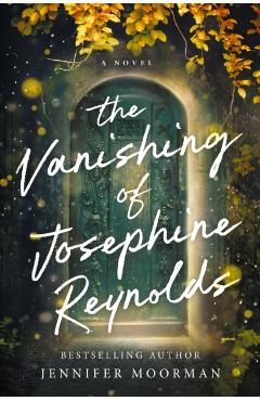 The Vanishing of Josephine Reynolds - Jennifer Moorman