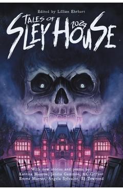 Coperta cărții 'Tales of Sley House 2024 - Lillian Ehrhart'