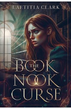 Coperta cărții 'The Book Nook Curse - Laetitia Clark'