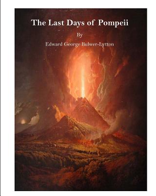 Coperta cărții 'The Last Days of Pompeii - Edward George Bulwer-lytton'