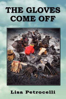 The Gloves Come Off - Lisa Petrocelli