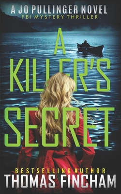 A Killer's Secret: FBI Mystery Thriller - Thomas Fincham