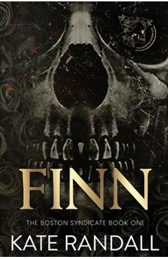 Coperta cărții 'Finn: The Boston Syndicate, Book One - Kate Randall'