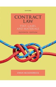 Coperta cărții 'Contract Law Text Cases and Materials 11E Paperback -'