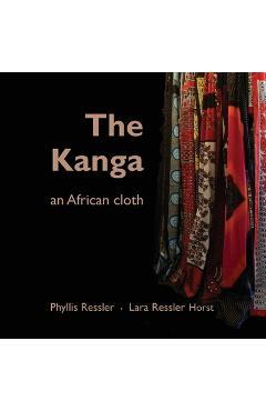 Coperta cărții 'The Kanga an African Cloth - Phyllis Ressler'