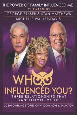Coperta cărții 'Whoo Influenced You?: Three Relationships That Transformed My Life - Stan Matthews'