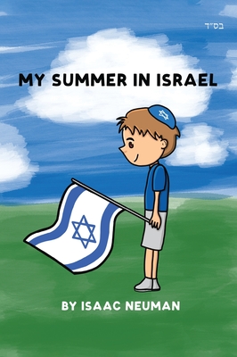 My Summer In Israel - Isaac Neuman
