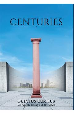 Coperta cărții 'Centuries - Quintus Curtius'