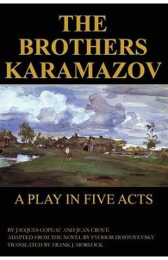 Coperta cărții 'The Brothers Karamazov: A Play in Five Acts - Jacques Copeau'