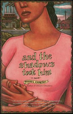 And the Shadows Took Him - Daniel Chacon