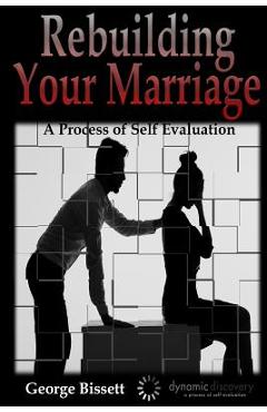 Coperta cărții 'Rebuilding Your Marriage - George Bissett'