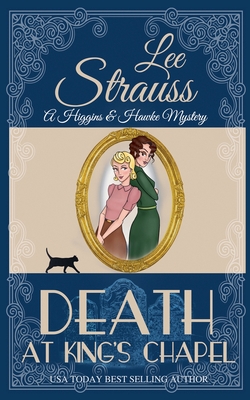 Death at Kings Chapel - Lee Strauss