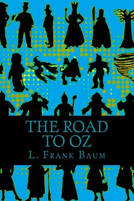 The Road to Oz - 510 Classics