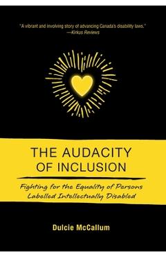 Poza produsului The Audacity of Inclusion: Fighting for the Equality of Persons Labelled Intellectually Disabled - Dulcie Mccallum