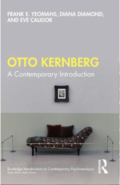 Coperta cărții 'Otto Kernberg: A contemporary Introduction - Frank E. Yeomans'