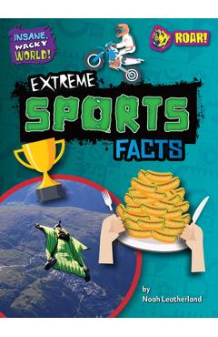 Poza produsului Extreme Sports Facts - Noah Leatherland