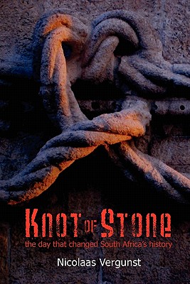 Coperta cărții 'Knot of Stone - Nicolaas Vergunst'