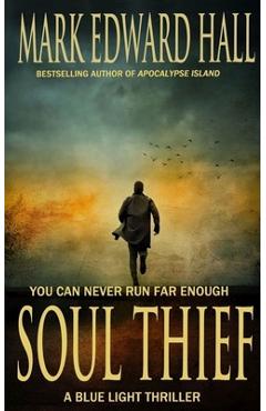 Coperta cărții 'Soul Thief: Blue Light Series, Book 2 - Mark Edward Hall'