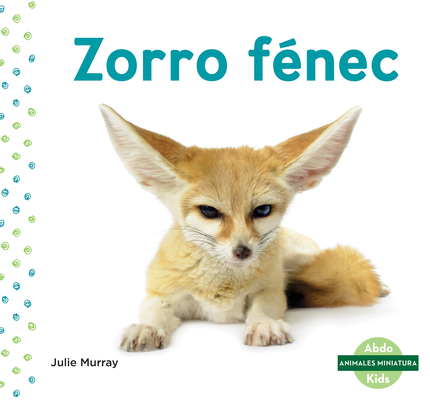 Coperta cărții 'Zorro Fenec (Fennec Fox) - Julie Murray'