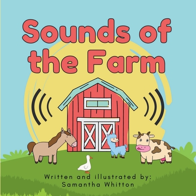 Sounds of the Farm - Samantha Whitton
