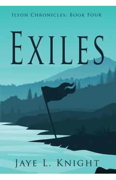 Poza produsului Exiles - Jaye L. Knight