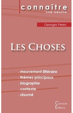 Fiche de lecture Les Choses de Georges Perec (Analyse littéraire de référence et résumé complet) - Georges Perec