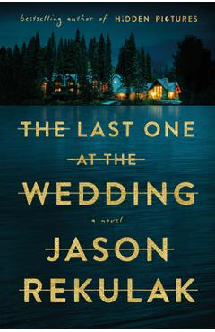 Coperta cărții 'The Last One at the Wedding - Jason Rekulak'