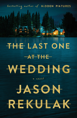 Coperta cărții 'The Last One at the Wedding - Jason Rekulak'