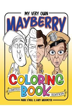 Poza produsului My Very Own Mayberry Coloring Book (hardback) - Mark O'neill