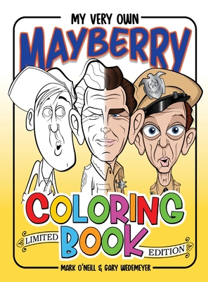 My Very Own Mayberry Coloring Book (hardback) - Mark O'neill