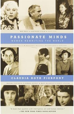 Poza produsului Passionate Minds: Women Rewriting the World - Claudia Roth Pierpont